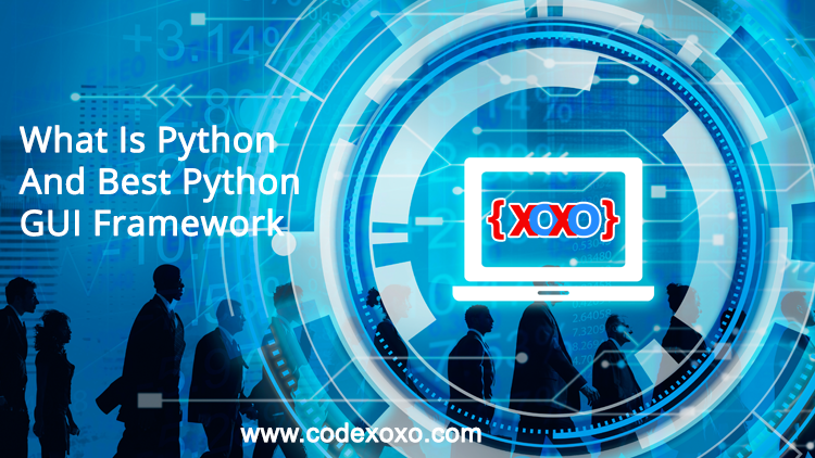 What-Is-Python-And-Best-Python-GUI-Framework